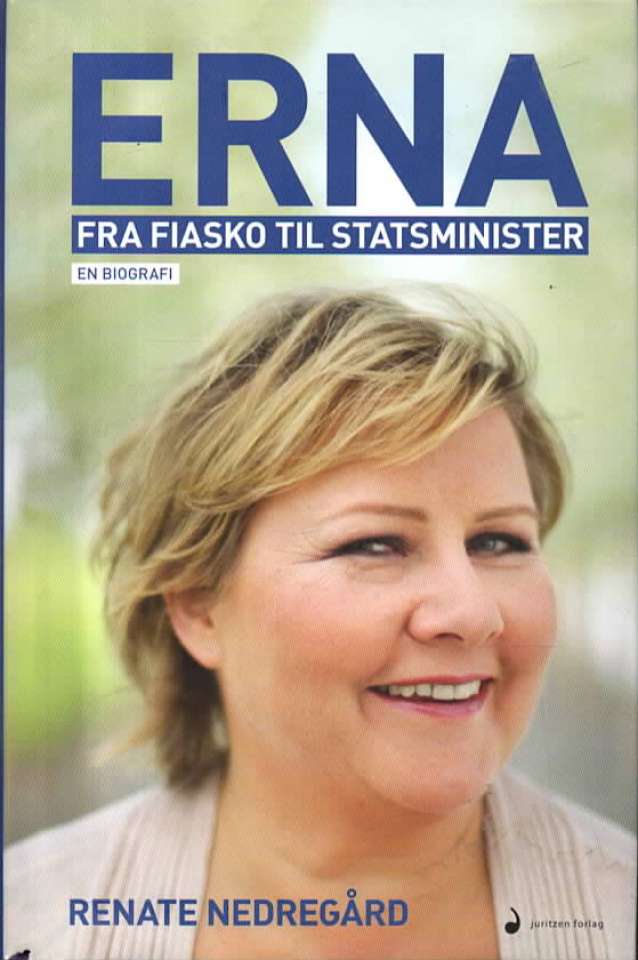 Erna – fra fiasko til statsminister 
