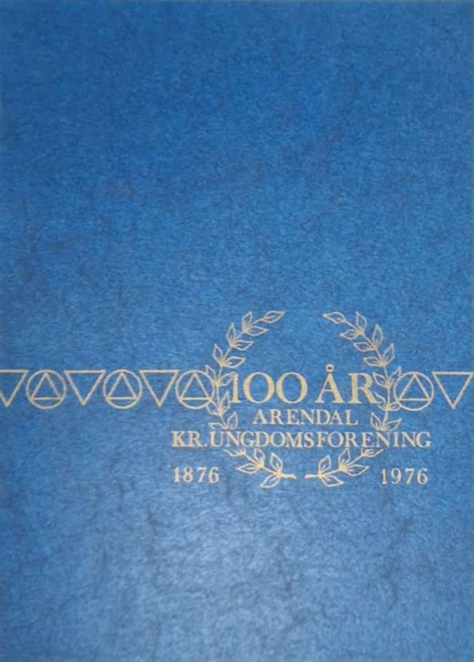 100 år Arendal kr. Ungdomsforening