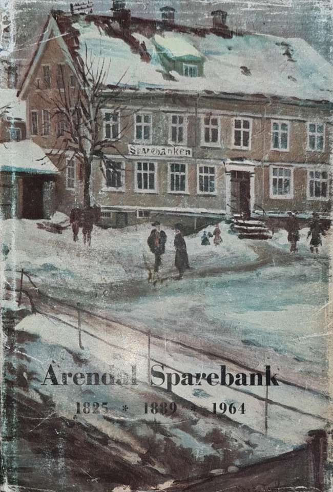 Arendal Sparebank 1825-1889-1964