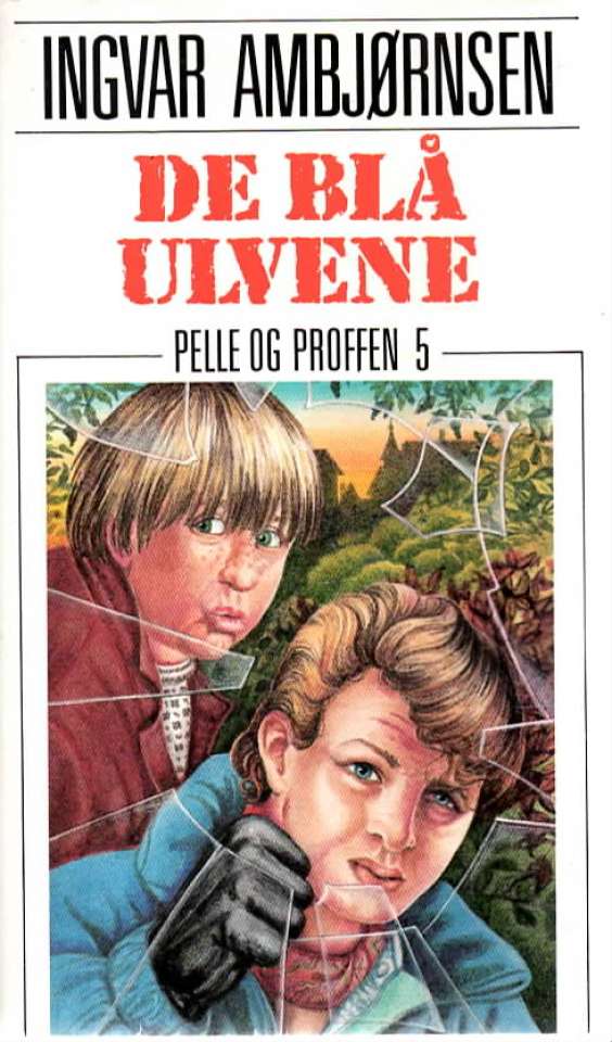 De blå ulvene – Pelle og Proffen 5