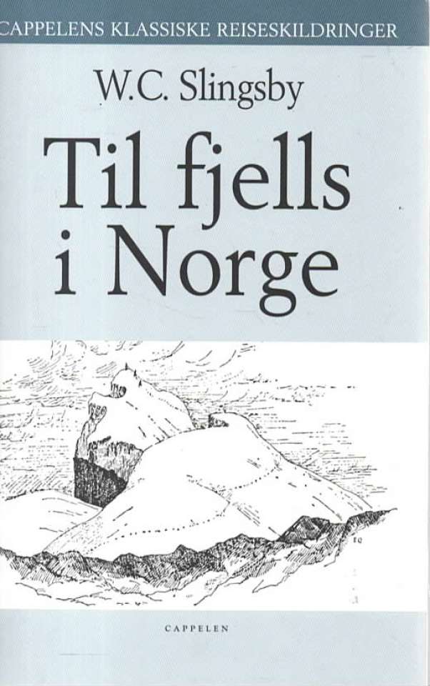 Til fjells i Norge – W.C. Slingsby