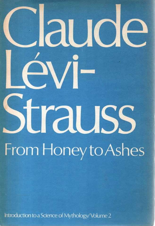 From Honey to Ashes – Introduction to a Science of Mythology/Volume 2