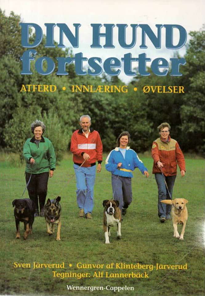 Din hund fortsetter Atferd innlæring øvelser