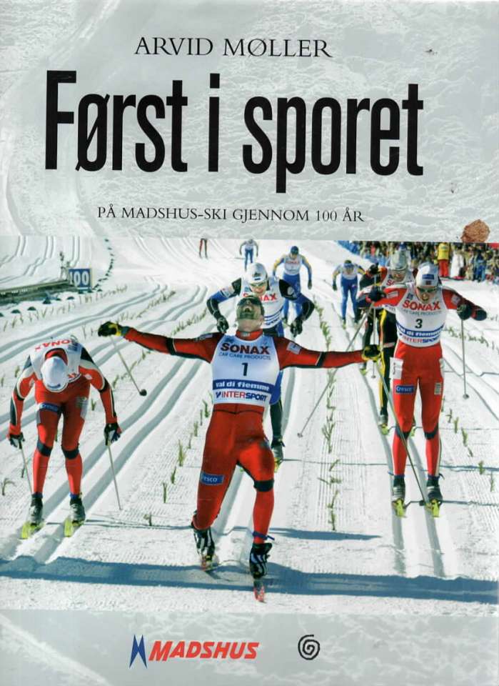 Først i sporet – På Madshus-ski gjennom 100 år