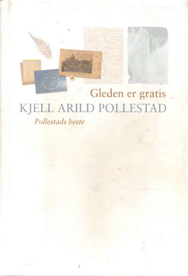 Gleden er gratis – Pollestads beste