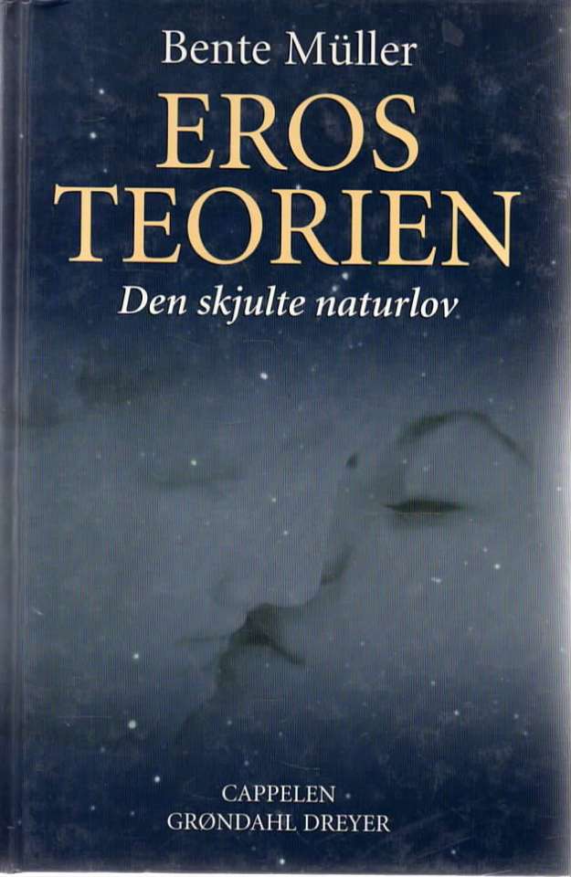 Eros Teorien – Den skjulte naturlov