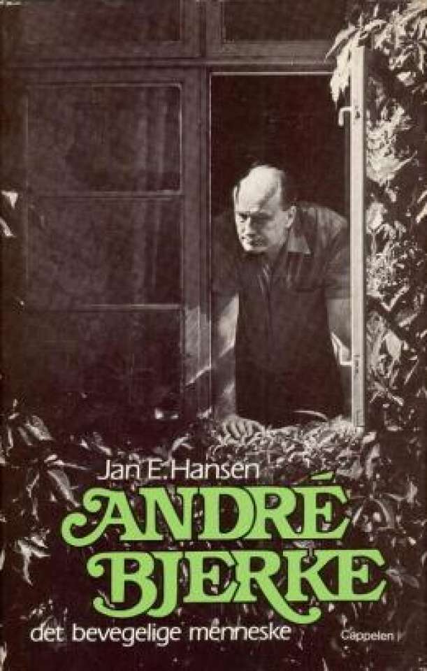 Andrè Bjerke - det bevegelige menneske