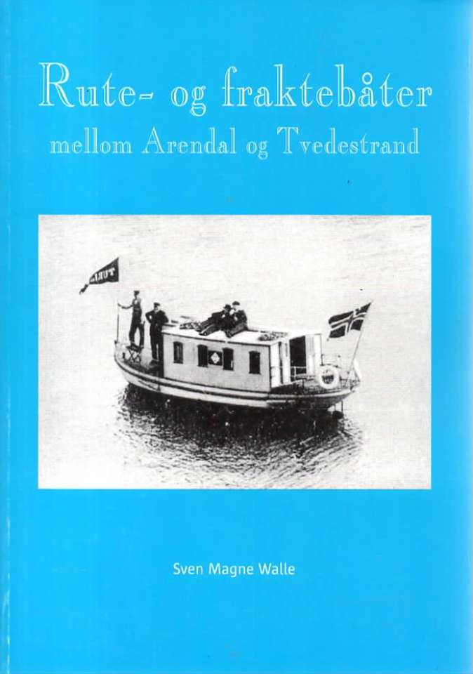 Rute- og fraktebåter mellom Arendal og Tvedestrand