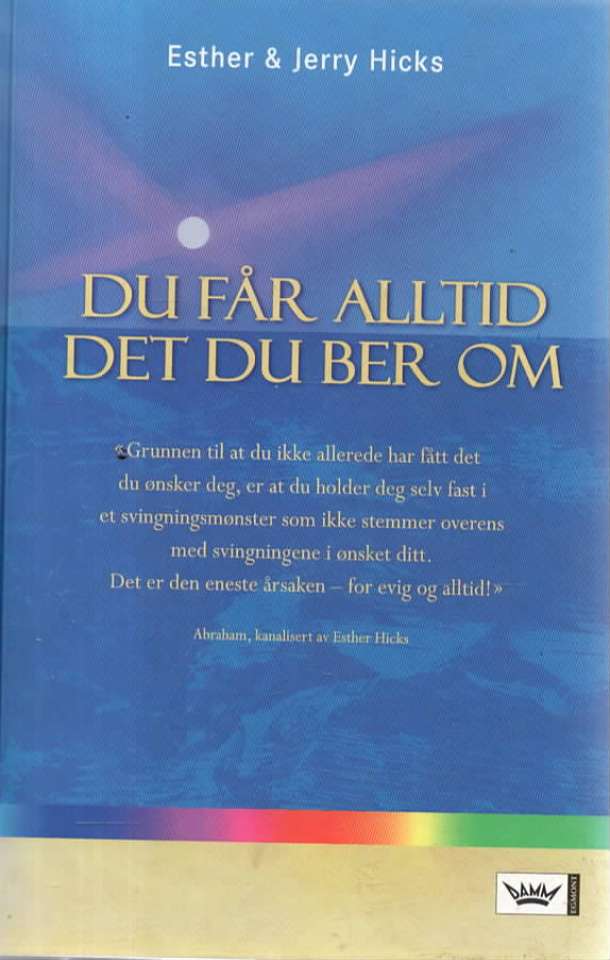 Du får alt det du ber om