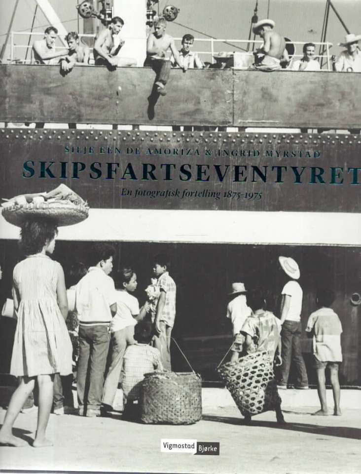 Skipsfartseventyret – En fotografisk fortelling 1875-1975. 