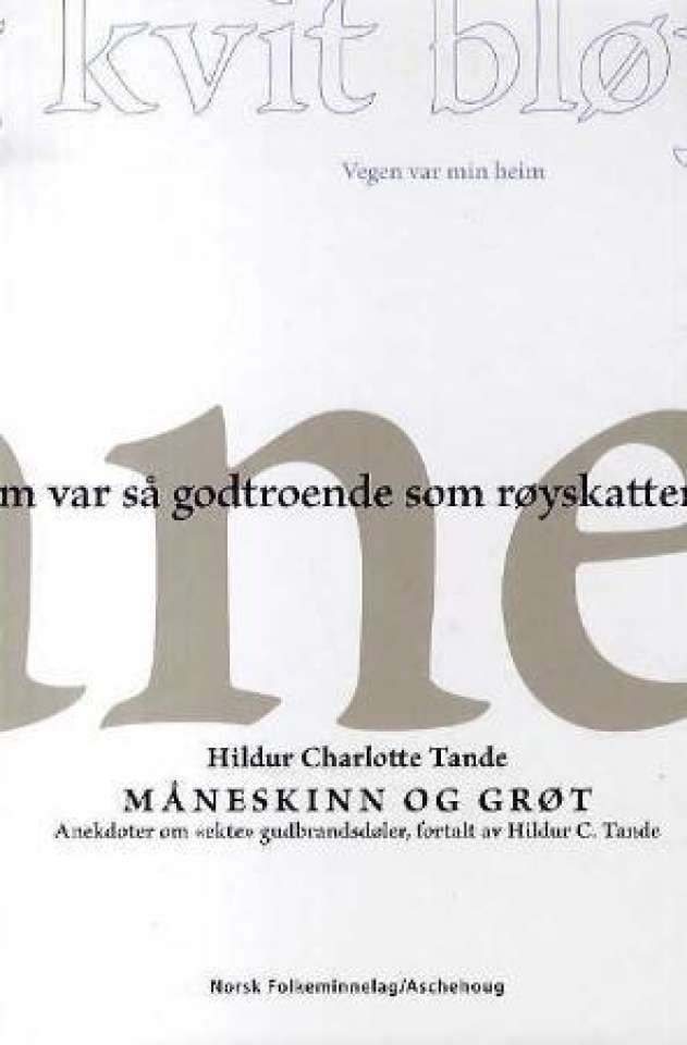 Måneskinn og grøt