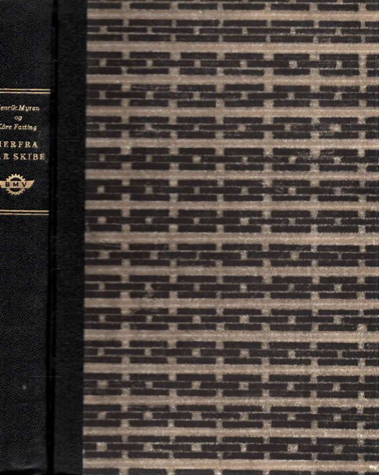 Herfra går skibe  – Aksjeselskapet Bergens mekaniske verksteder 1855-1955
