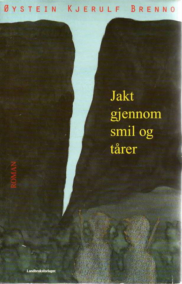 Jakt gjennom smil og tårer