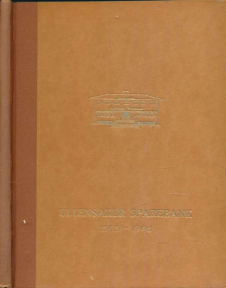 Ullensaker Sparebank 1848-1948 