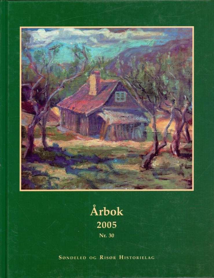 Søndeled og Risør Historielag, 2005