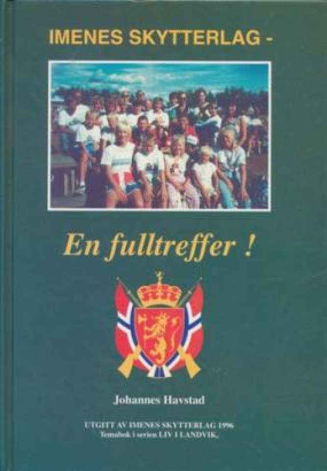 Imenes skytterlag - en fulltreffer!