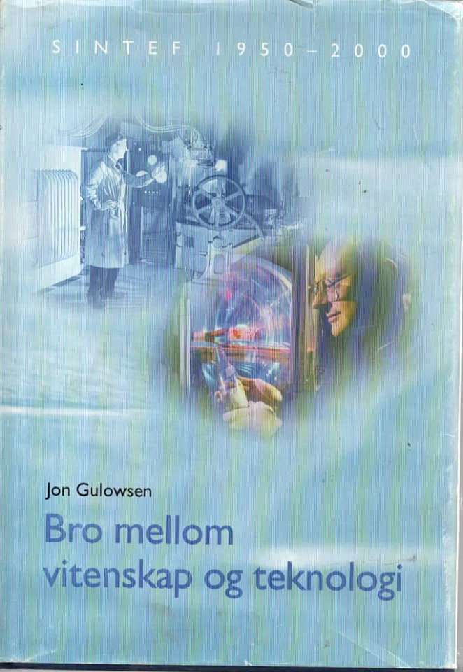 Bro mellom vitenskap og teknologi – SINTEF 1950-2000