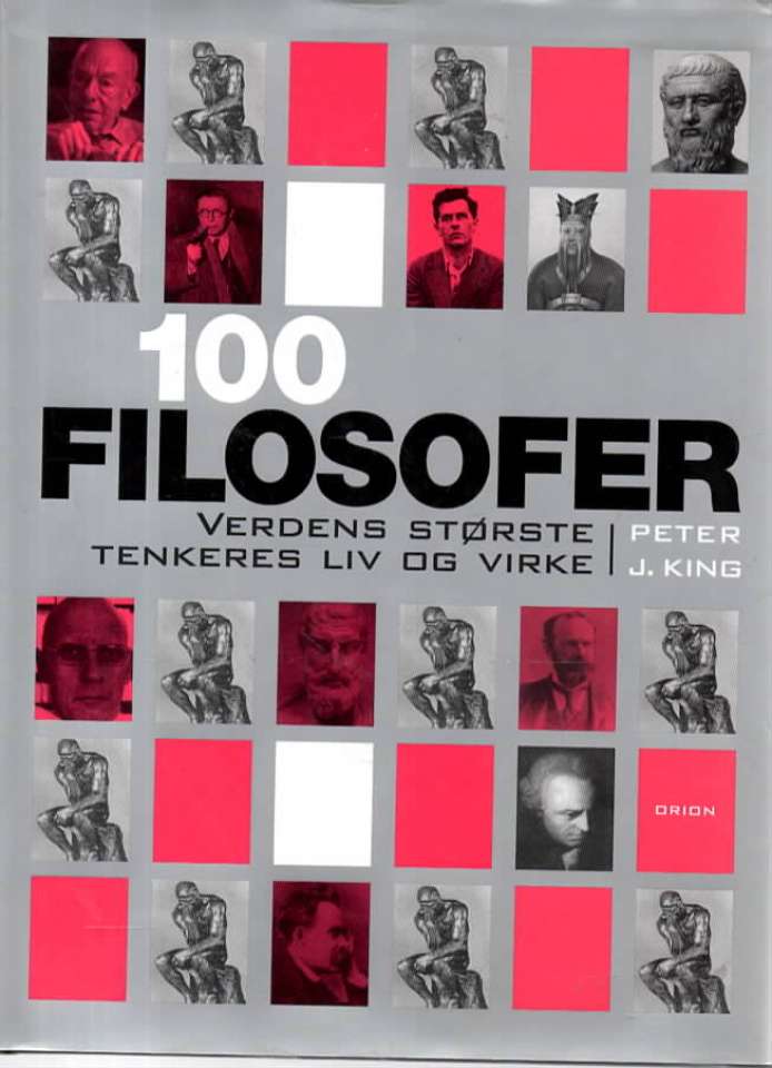 100 filosofer Verdens største tenkeres liv og virke