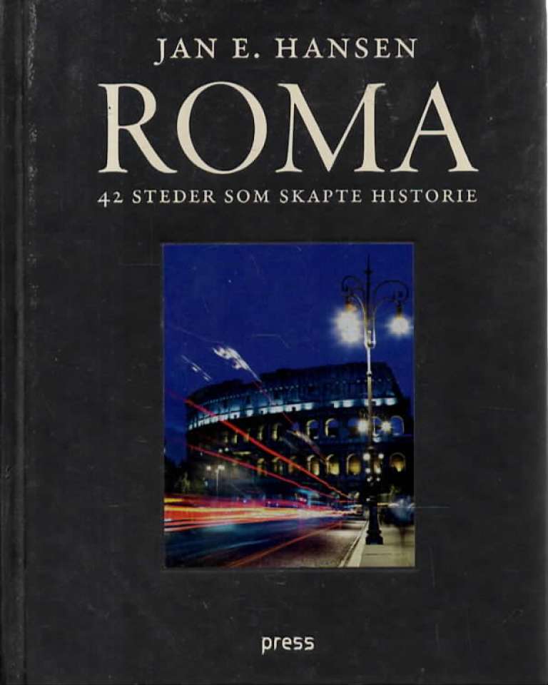 Roma – 42 steder som skapte historie