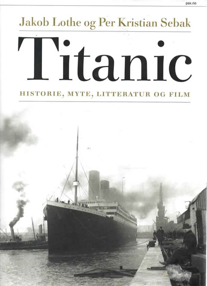 Titanic – Historie, myte, litteratur og film