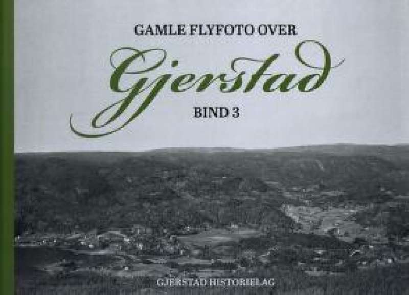 Gamle flyfoto over Gjerstad bd 3