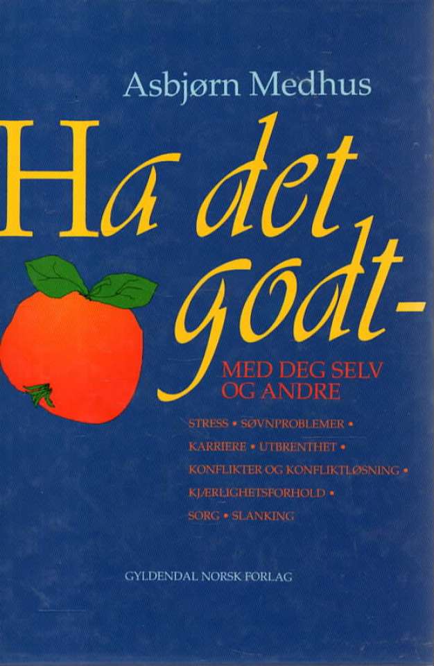 Ha det godt – med deg selv og andre