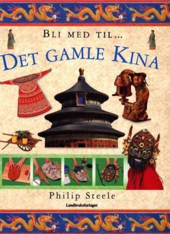 Bli med til det gamle Kina