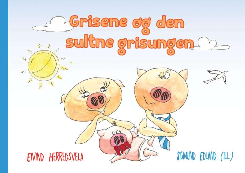Grisene og den sultne grisungen