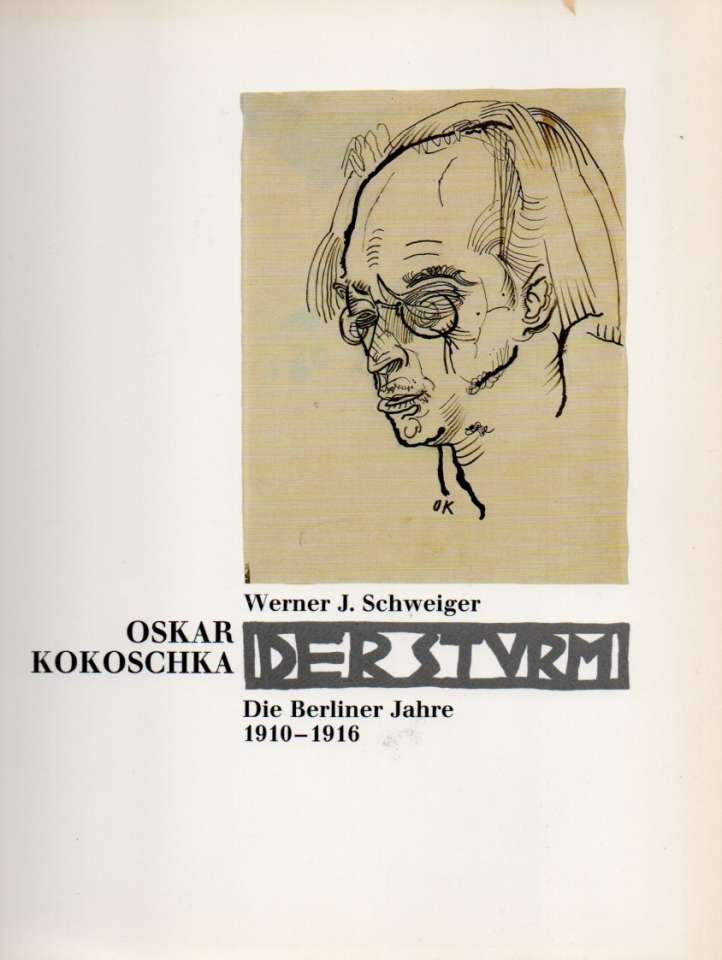 Oskar Kokoschka Der Sturm Die Berliner Jahre 1910-1916