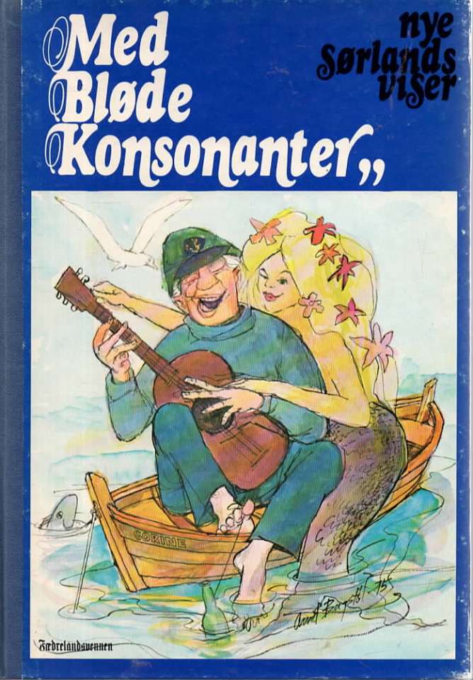 Med Bløde Konsonanter – nye sørlandsviser