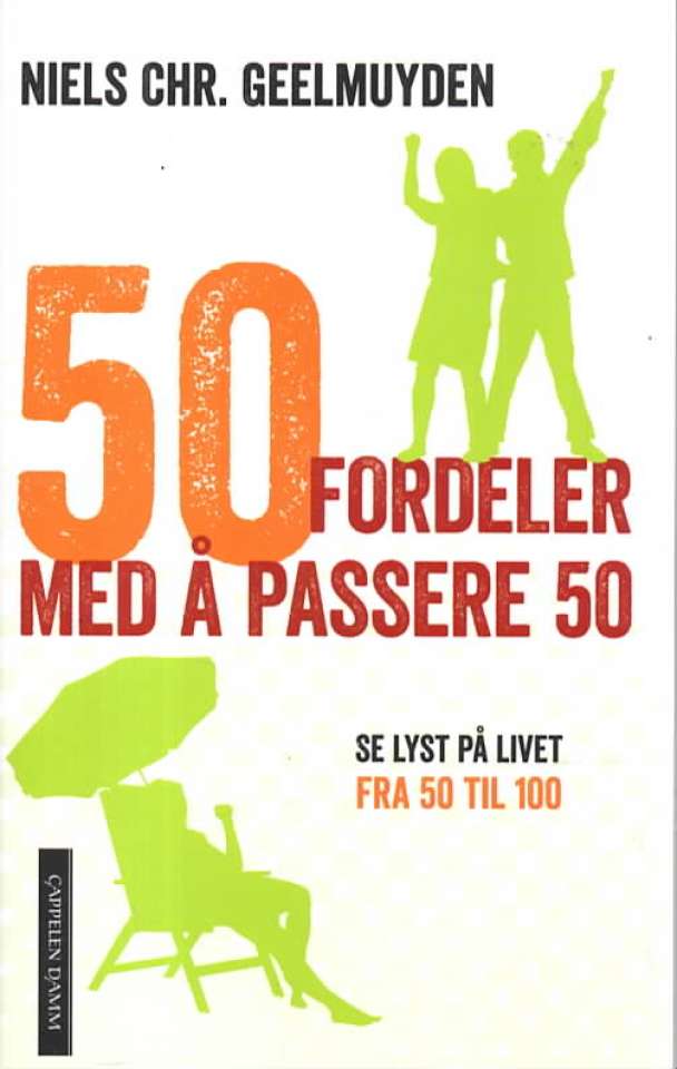 50 fordeler med å passere 50 – Se lyst på livet fra 50 til 100