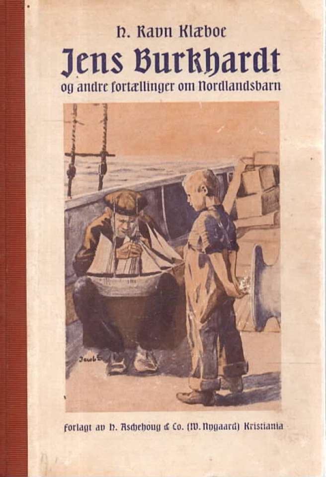Jens Burkhardt og andre fortællinger om Nordlandsbarn