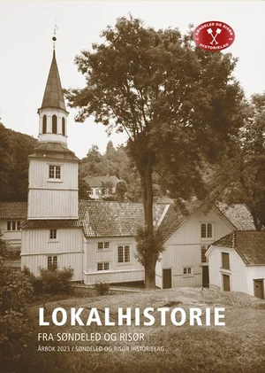Lokalhistorie fra Søndeled og Risør - årbok 2023