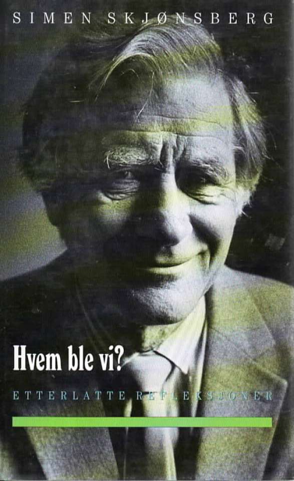 Hvem ble vi? Etterlatte refleksjoner