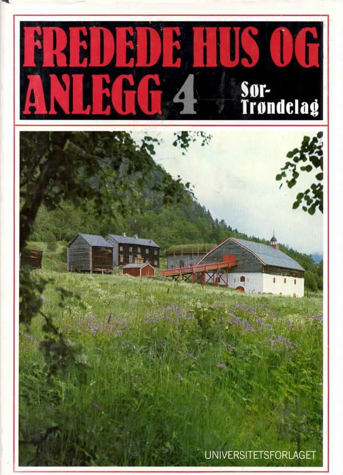 Fredede hus og anlegg 4 Sør-Trøndelag