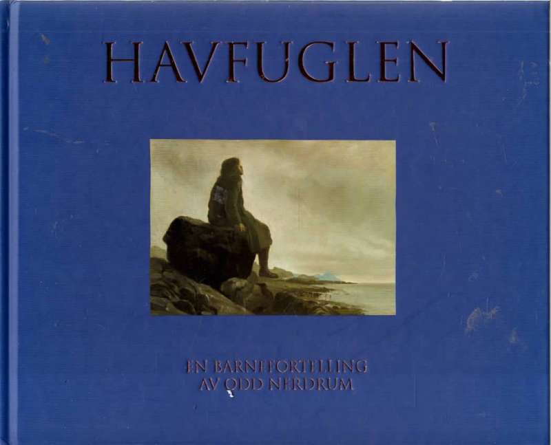 Havfuglen. En barnefortelling av Odd Nerdrum