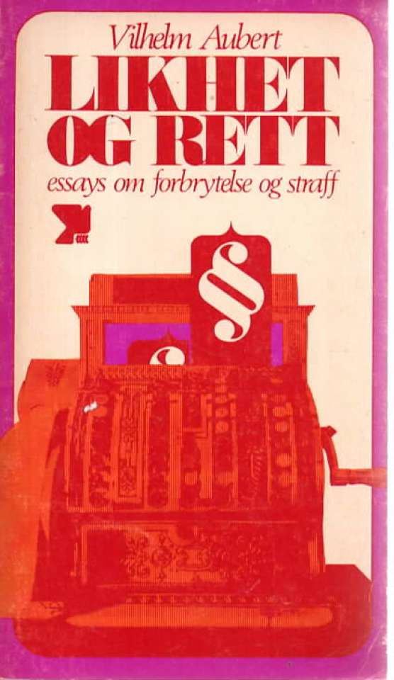 Likhet og rett – essays om forbrytelse og straff