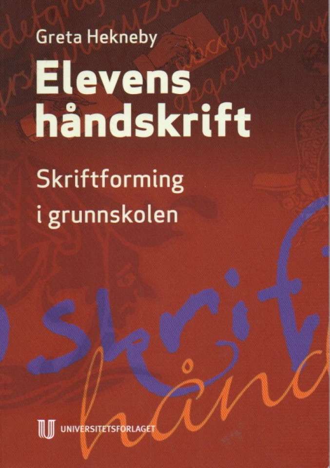 Elevens håndskrift – Skriftforming i grunnskolen