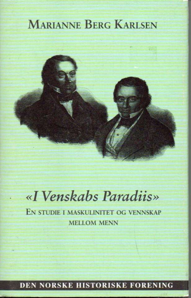 I Venskabs Paradiis – En studie i maskulinitet og vennskap mellom menn
