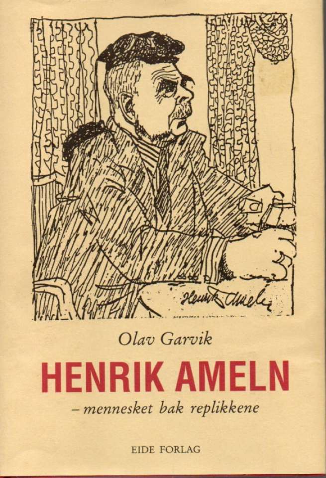 Henrik Ameln – mennesket bak replikkene