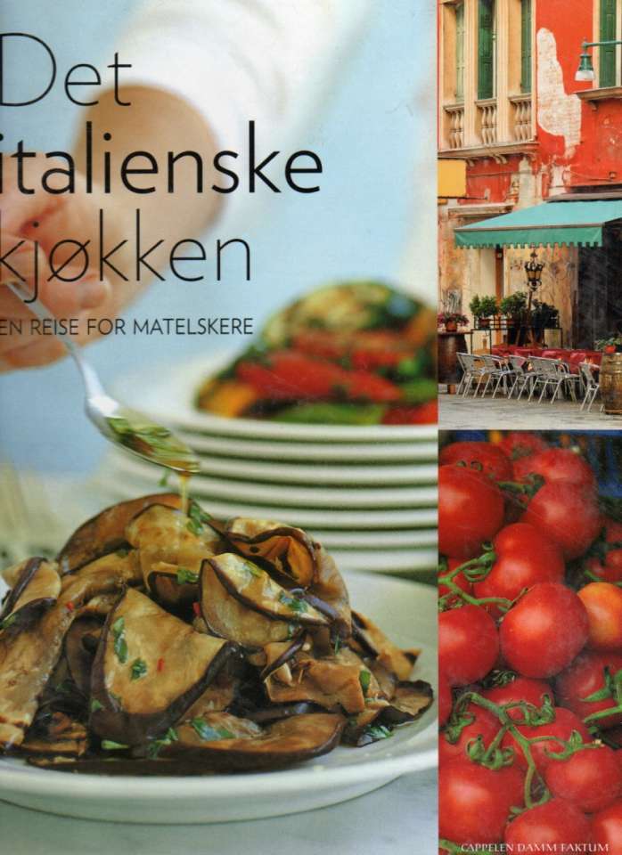 Det italienske kjøkken – En reise for matelskere