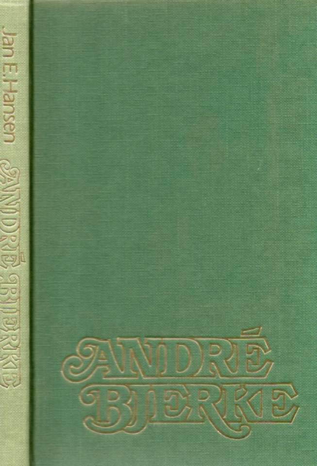 André Bjerke – det bevegelige menneske