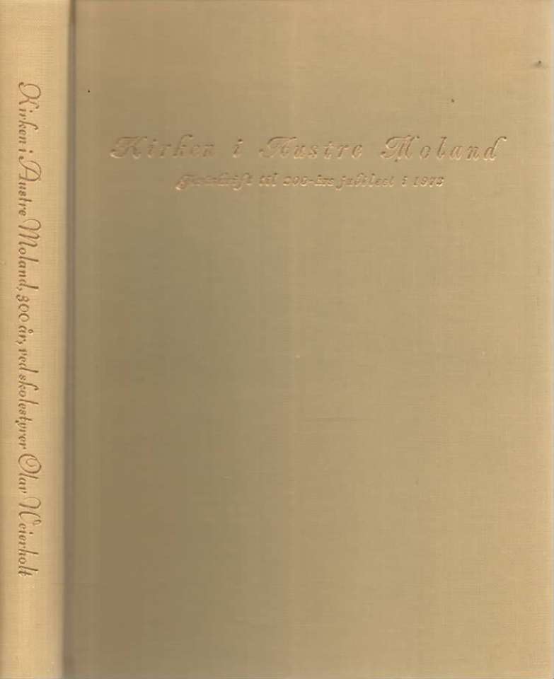 Kirken i Austre Moland – Festskrift til 300-års jubileet i 1973