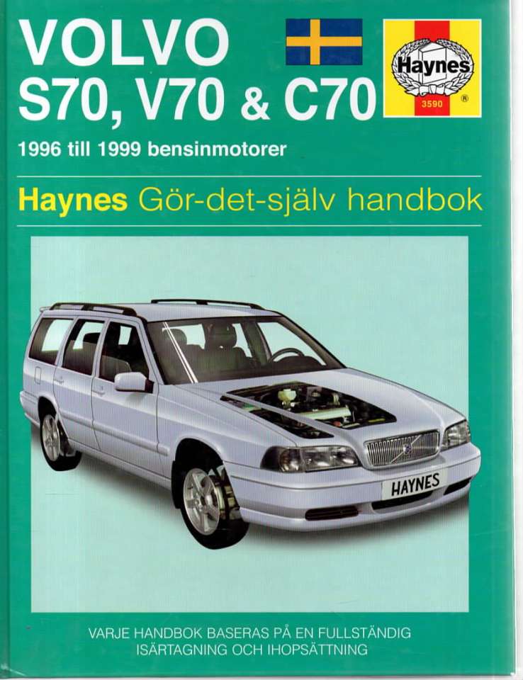 Volvo S70, V70 & C70 1996-1999 bensinmotorer – Gör-det-själv håndbok