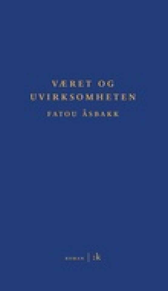 Været og uvirksomheten