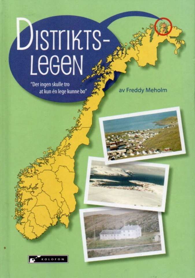 Distriktslegen – Der ingen kunne tro at kun én lege kunne bo