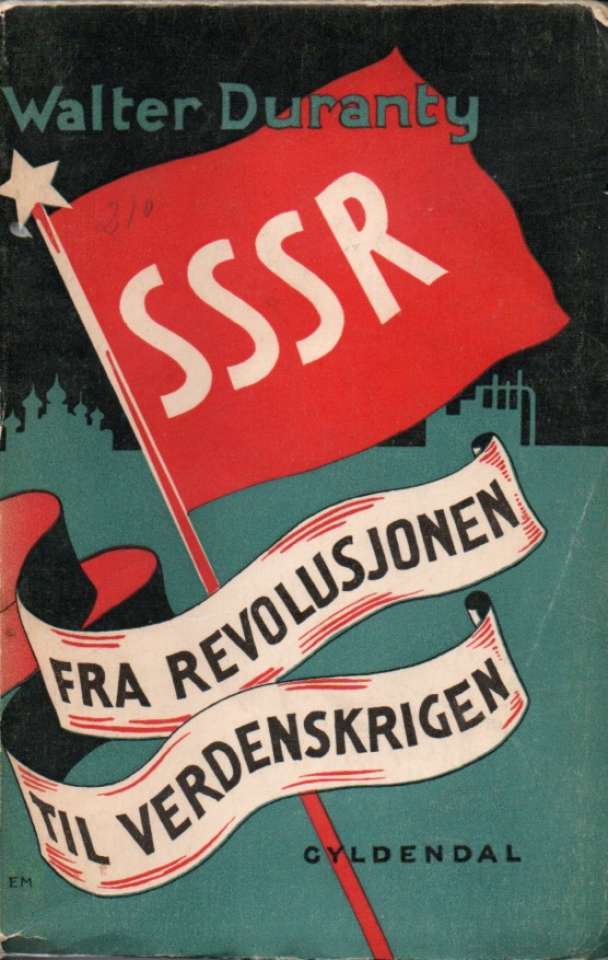 SSSR- Fra revolusjon til verdenskrigen