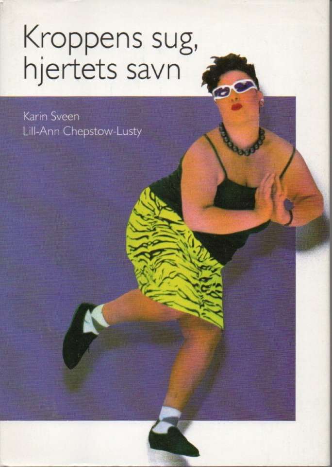 Kroppens sug, hjertets savn