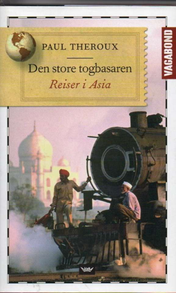 Den store togbasaren – Reiser i Asia