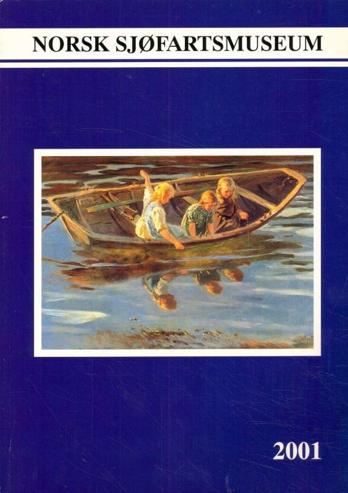 Norsk Sjøfartsmuseum 2001.
